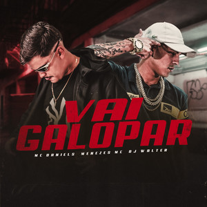 Vai Galopar (Explicit)