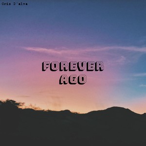 Forever Ago (Explicit)