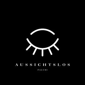 Aussichtslos (Explicit)