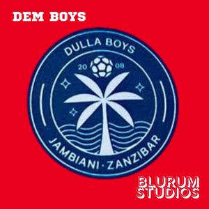 Dem Boys (feat. Blu Rum 13, Don Mgabo, Eddi Zanzi & King Kaya)