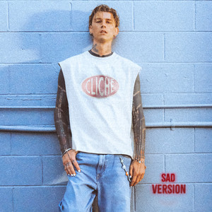 mgk - cliché (sad version)