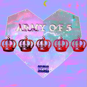 Army of 5 (Explicit)