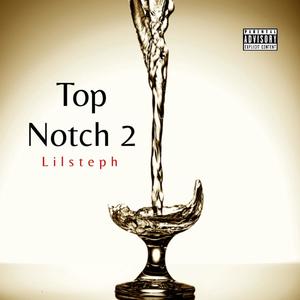 Top Notch 2 (Explicit)