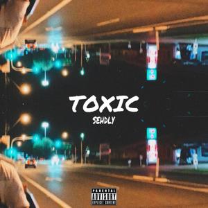 Toxic (Explicit)