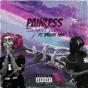 Painless (feat. Squirt Loc) [Explicit]