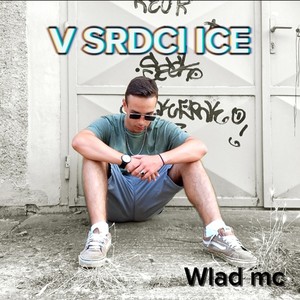 V Srdci Ice (Explicit)