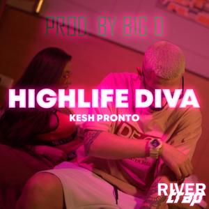 HIGHLIFE DIVA (Explicit)