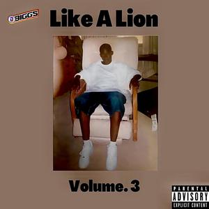 Like A Lion, Vol. 3 (Explicit)
