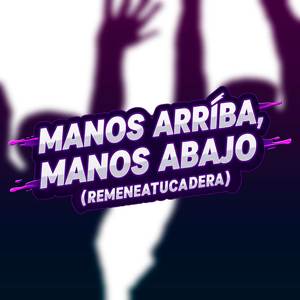 Manos Arriba Manos Abajo (Remenea Tu Cadera)