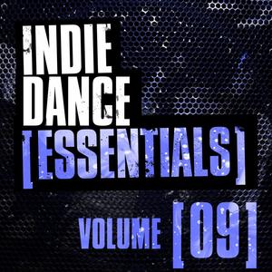 Indie Dance Essentials Vol. 9