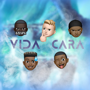 Vida Cara (Explicit)