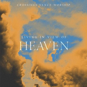 Living in View of Heaven (Live)