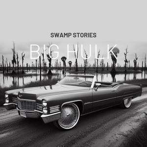 Swamp Stories (Explicit)