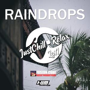 Raindrops | LOFI Music