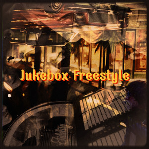Jukebox Freestyle (Explicit)