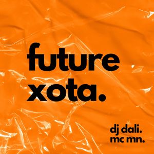 Future Xota (Explicit)