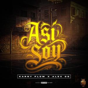 Asi Soy (feat. Alex OG & Santana Producer) (Explicit)