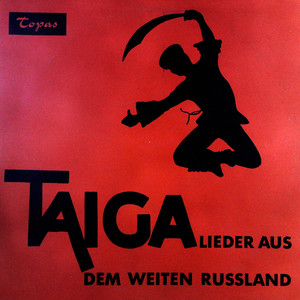 Taiga - Lieder Aus Dem Weiten Russland（黑胶版）