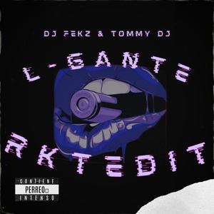 L-Gante RKT Edit (feat. Tommy Dj) [Explicit]