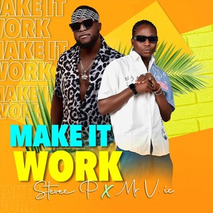 Make It Work (feat. Mr V.ic)