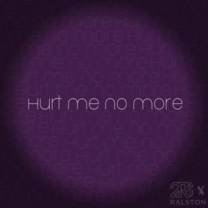 Hurt Me No More (feat. 2 Rotten Scoundrels)