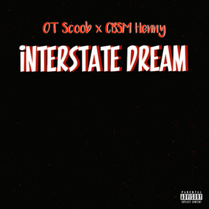 Interstate Dream (Explicit)
