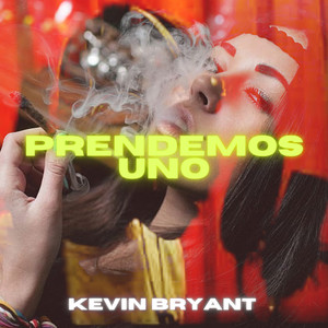 Prendemos Uno (Explicit)