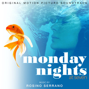 Monday Nights at Seven (Original Motion Picture Soundtrack)