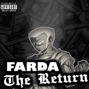 Farda the Return (Explicit)