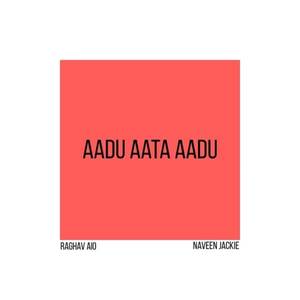 Aadu Aata Aadu