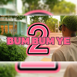 Boom Boom Ye 2