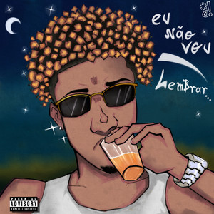 Eu não vou lembrar (Explicit)