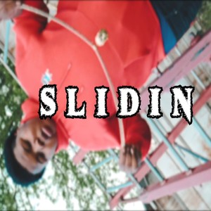 Slidin (Explicit)