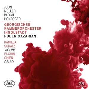 Juon, Müller, Bloch & Honegger: Orchestral Works
