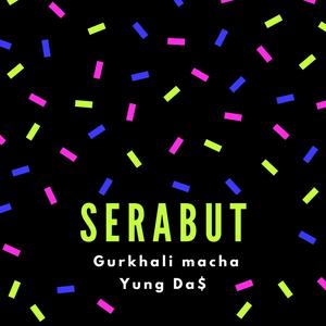 Serabut(feat. Gurkhali Macha)