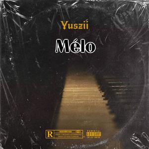 Mélo (Explicit)