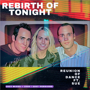 Rebirth of Tonight (2023 Angleman Euro Edit)