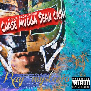 ray mysterio (feat. sean cash) [Explicit]