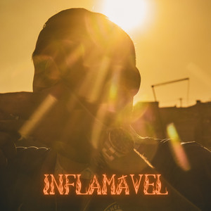 Inflamável (Explicit)