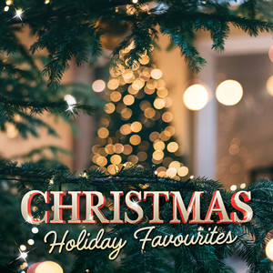 Christmas Holiday Favourites (Explicit)