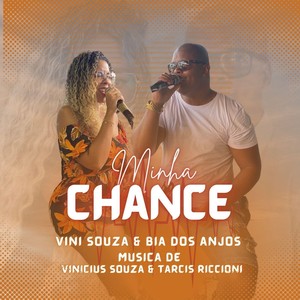 Minha Chance (feat. Bia dos Anjos)