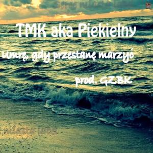 Umrę gdy przestanę marzyć (Explicit)