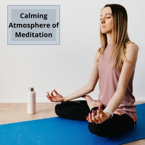 Calming Atmosphere Of Meditation