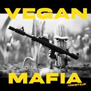 Vegan Mafia (Explicit)