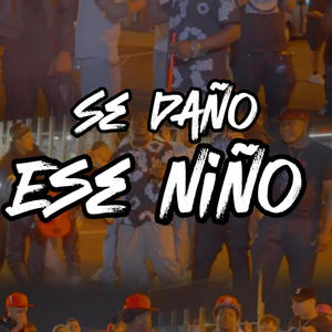 Se DaÑo Ese Niño (Explicit)