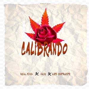 Calibrando (feat. Alto Contraste & Real mind) (Explicit)