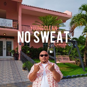 No Sweat (Remix|Explicit)