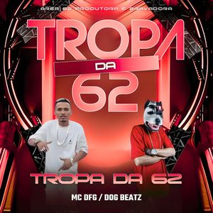 TROPA DA 62