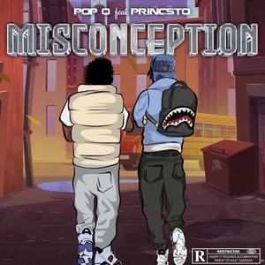 Misconception (feat. Princsto) [Explicit]