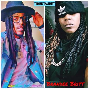 True Talent (feat. Brandee Britt) (Explicit)